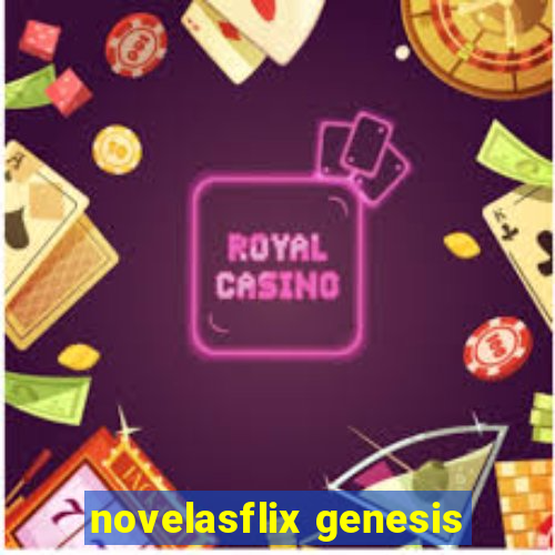 novelasflix genesis